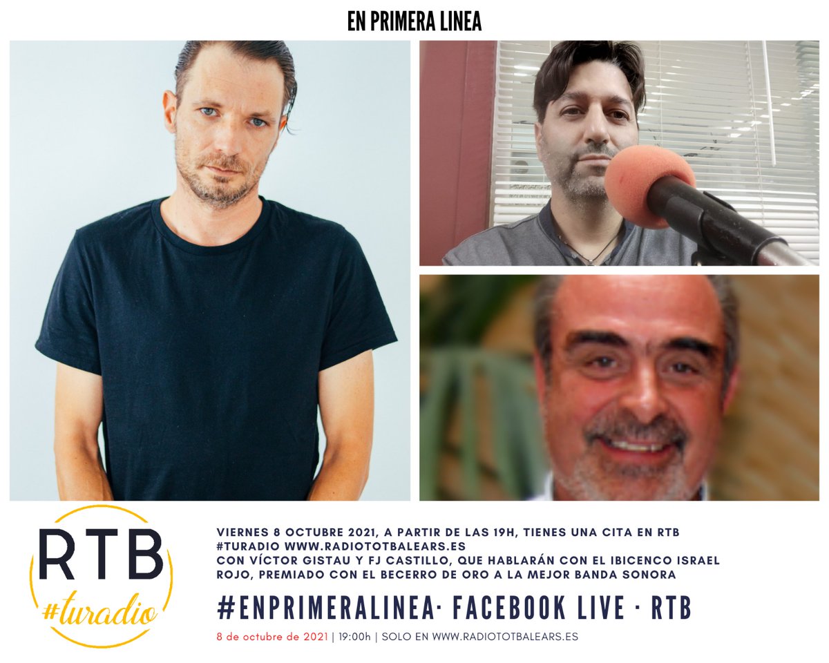 PeriodicoBalear's tweet photo. Este #viernes recuerda que tienes una #cita #EnPrimeraLinea con @FcoJosCastillo1 y #VictorGistau
#Invitado de esta semana #IsraelRojo recientemente premiado #BecerrodeOro por mejor #BandaSonora 19h en RTB #TuRadio https://t.co/8nr8wsJBkq https://t.co/6strXO0qYa
