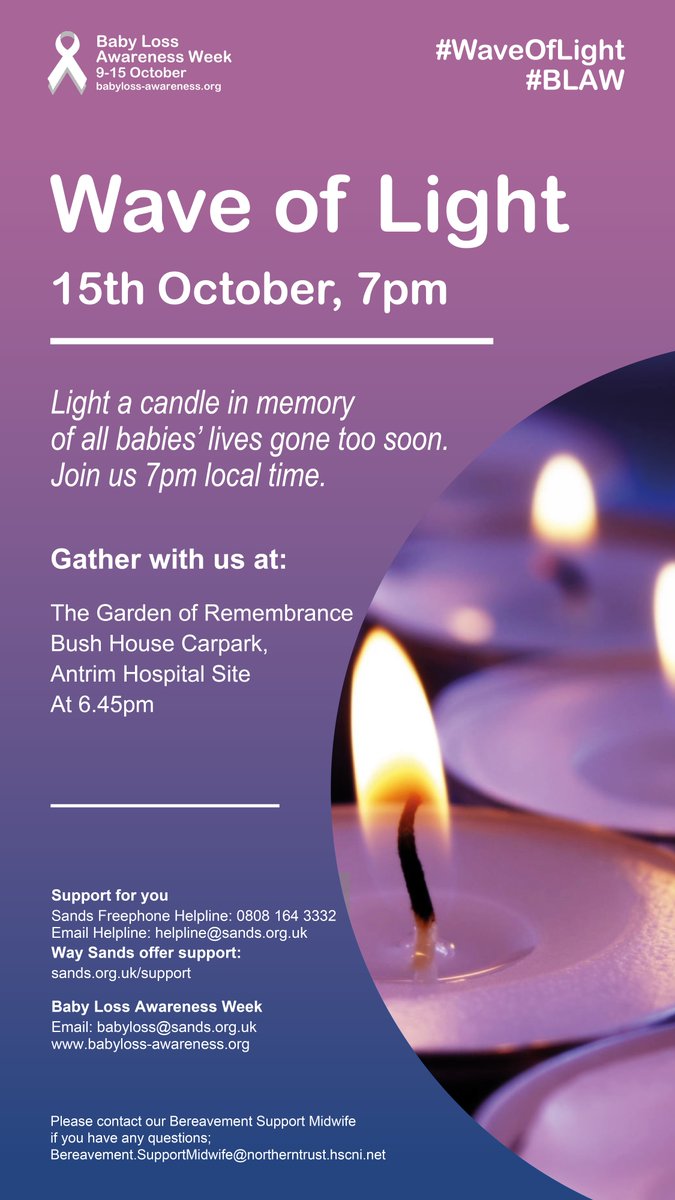 NHSCTrust's tweet photo. Wave of Light 🕯 Gather with us at: The Garden of Remembrance Bush House Car Park Antrim Area Hospital at 6.45pm and light a candle in memory of babies' lives gone too soon #BLAW2021 #WaveOfLight

Date: 15 Oct
Time: 7pm https://t.co/aQl1djpgD0