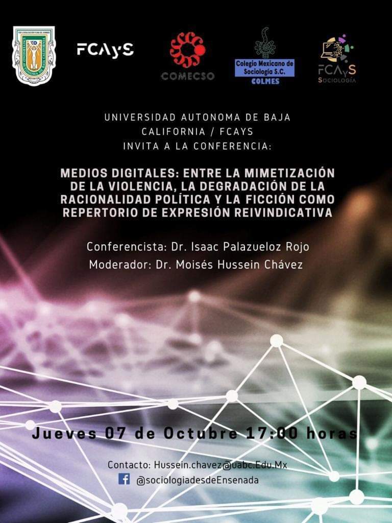 COLMES_MEX's tweet photo. Hoy los invitamos a la conferencia: Medios digitales entre la mimetización de la violencia, la degradación de la racionalidad política y la ficción como repertorio de expresión reivindicativa".
#COMECSO #FCAyS #4sncs https://t.co/Z0OoIJu1ob