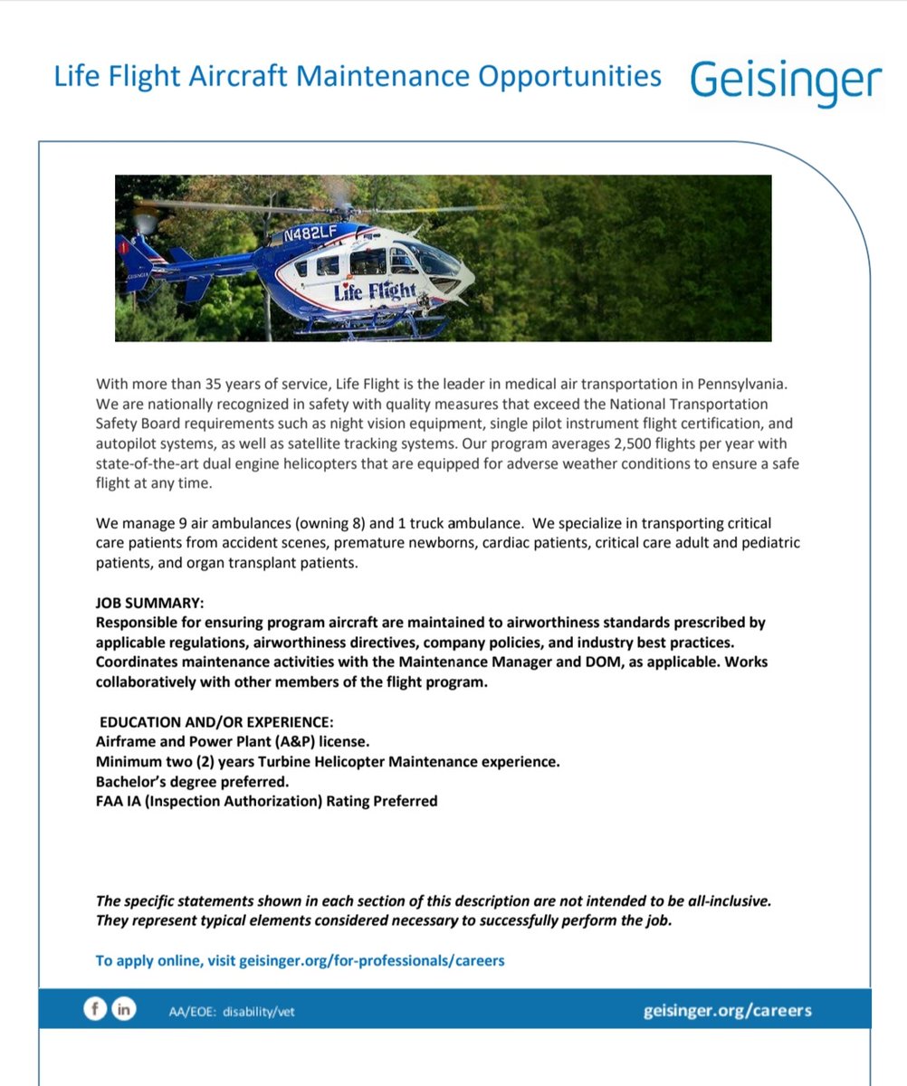 Now hiring for a Life Flight Maintenance Technician.  Please apply to job.geisinger.org.  Any questions let us know. Looking to add 2 to our team.