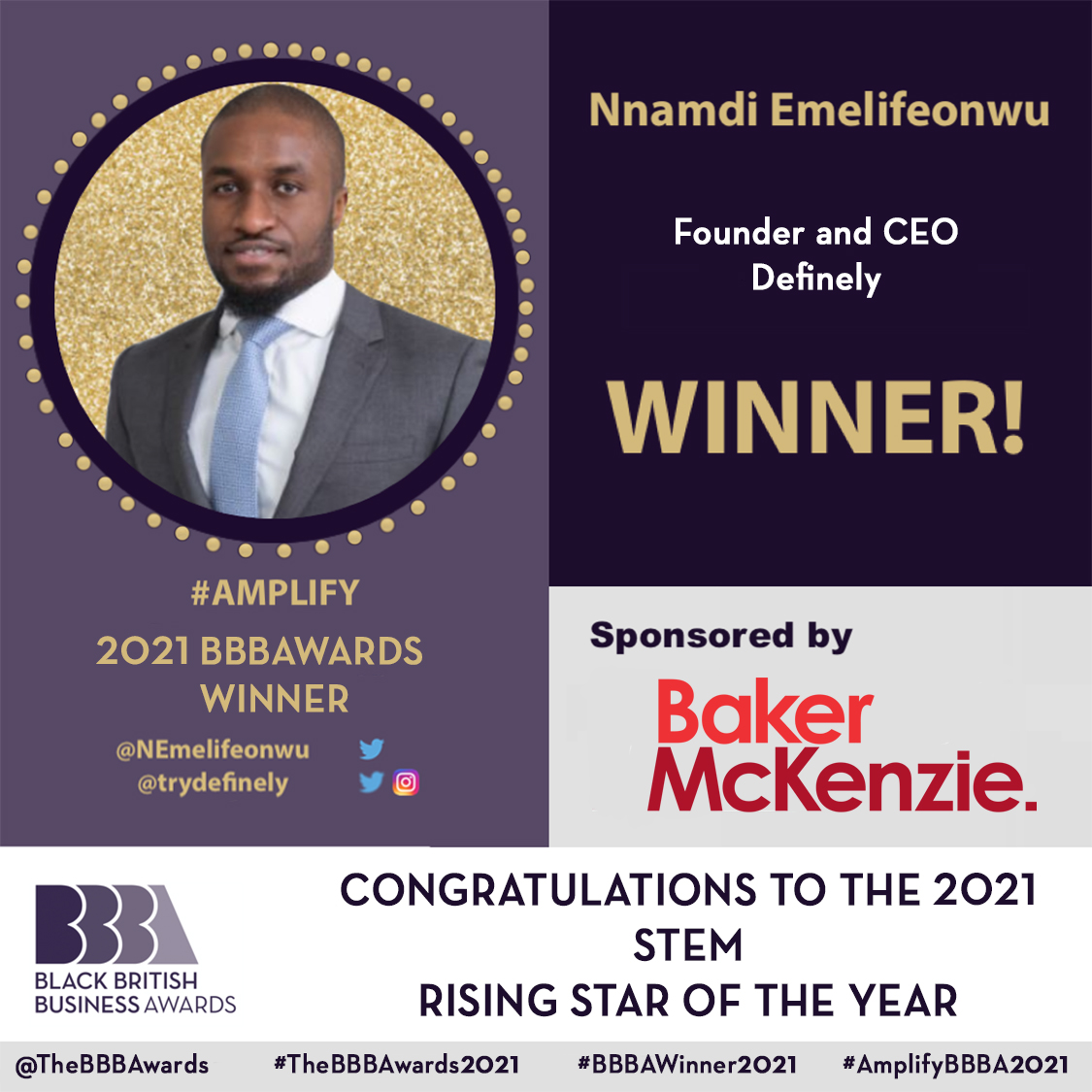 The winner of our 2021 STEM Rising Star award is… Nnamdi Emelifeonwu <a href="/NEmelifeonwu/">Nnamdi Emelifeonwu</a>

Nnamdi Is CEO at @trydefinely

Congratulations Nnamdi!

#TheBBBAwards2021 #BlackHistoryMonth #AmplifyBBBA2021