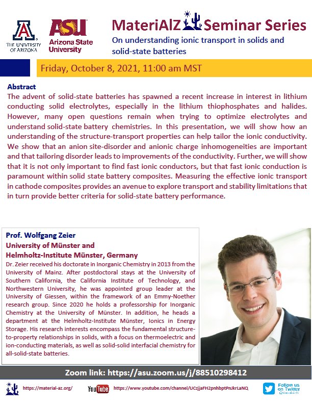 BirkelChristina's tweet photo. Don't miss this week's #MateriAlZ Seminar! Dr. Wolfgang Zeier @ZeierLab @WWU_Muenster is going to talk about ionic conductivity and solid-state batteries! Hosted by @asu @ASU_SMS and @uarizona.
Oct 8th, 11 am Phoenix time, pw: 827540 https://t.co/LeINIt0B1H https://t.co/psOBXkX7U9
