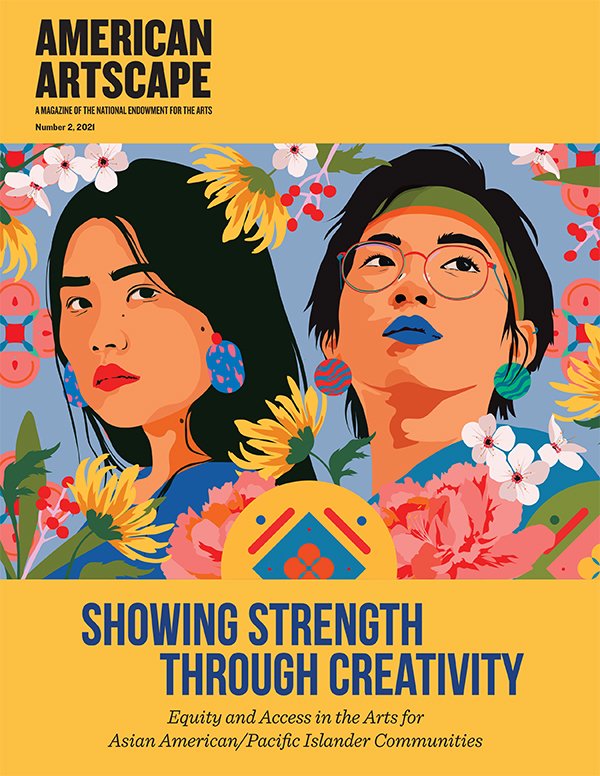 Here's a sneak peek at the cover—with artwork by <a href="/Alonglastname/">Amanda Phingbodhipakkiya</a>—of the next issue of American Artscape magazine, which will feature first-person stories of equity and access from Asian American and Pacific Islander artists and arts leaders.