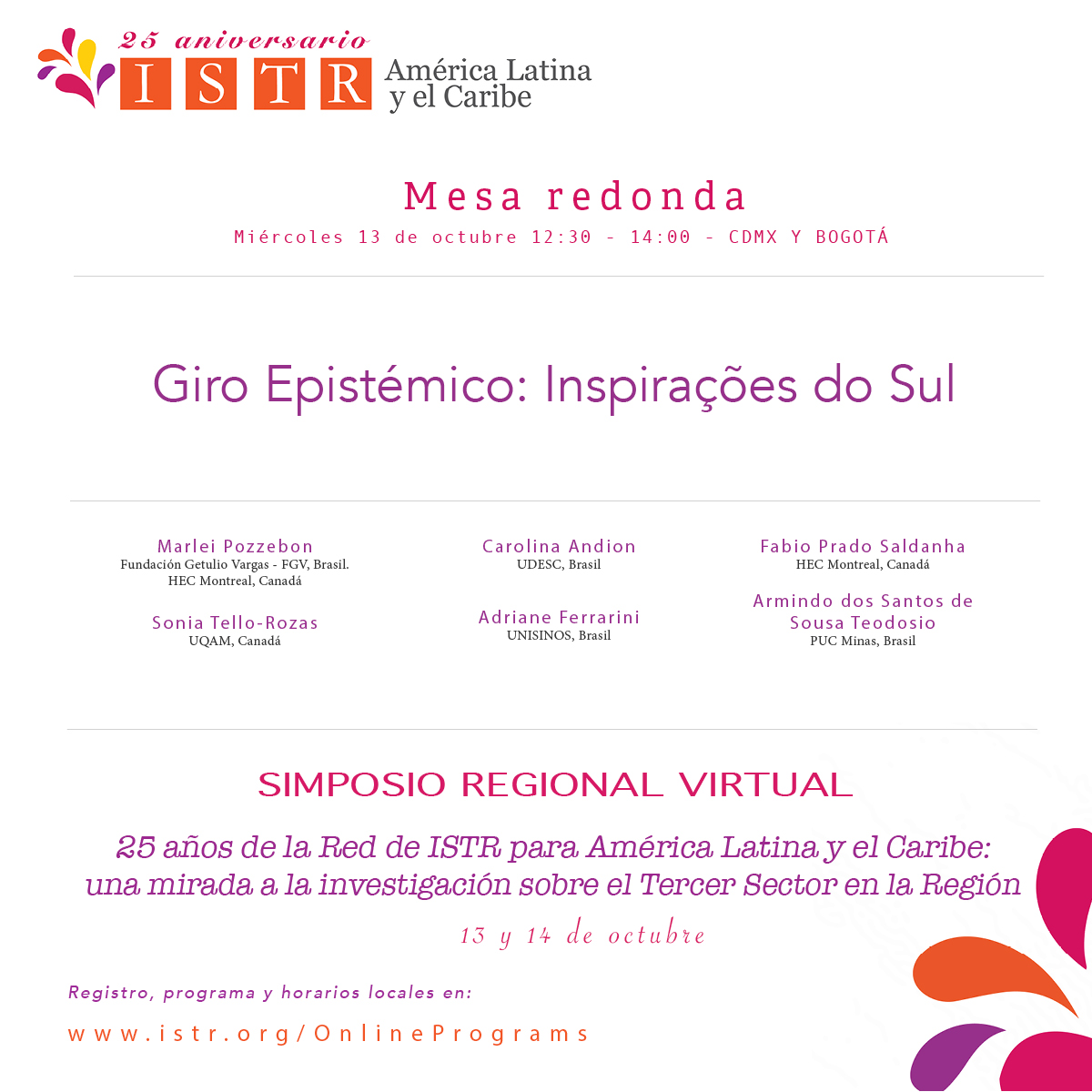 istrlac's tweet photo. Dentro del Simposio @ISTRorg  América Latina y el Caribe, se presentará la mesa de discusión: Giro Epistémico: Inspirações do Sul:
Más información: https://t.co/reE5GupGgR
Hora: https://t.co/T7dK2Su1hQ
Programa: https://t.co/nlhAn6OAKW
Registro: https://t.co/8PM4RMiHp8 https://t.co/kxyj9HpCzE