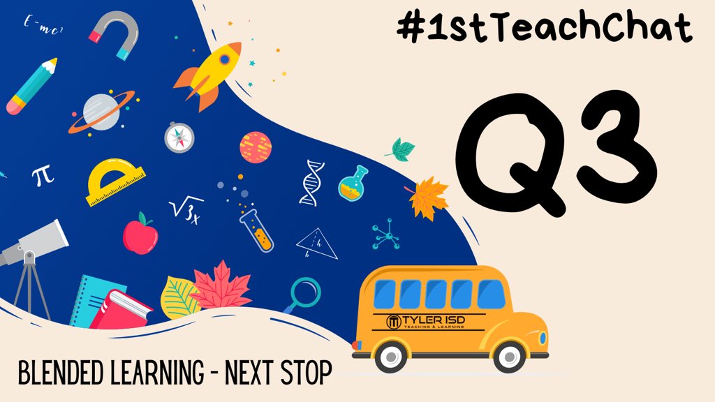 Q3: Name some online and offline resources that allow student choice in learning.
@tylerisdlearn #1stTeachChat