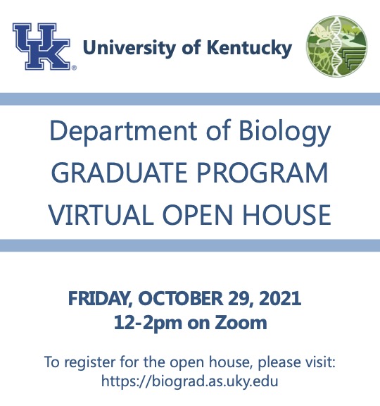 ukybiology's tweet photo. Calling prospective Ph.D. and M.S. students!

We're having a Virtual Open House on Oct 29th 12-2pm Eastern Time for folks interested in the Graduate Program in the Department of Biology at @universityofky. 

Please go to https://t.co/AaosE0eF9L to register! https://t.co/gzKyHdIe05