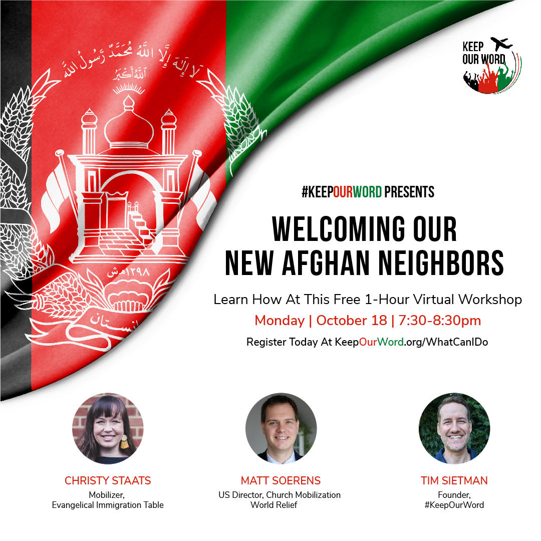 keepourword's tweet photo. Register now! Practical steps to help arriving #Afghan refugees at our free virtual workshop, Mon, Oct 18 at 7:30pm EST. Featuring World Relief's Matthew Soerens, Christy Staats of Evangelical Immigration Table and Tim Sietman of #KeepOurWord. Register at https://t.co/dINK6YAgju https://t.co/fKABeSeRr1