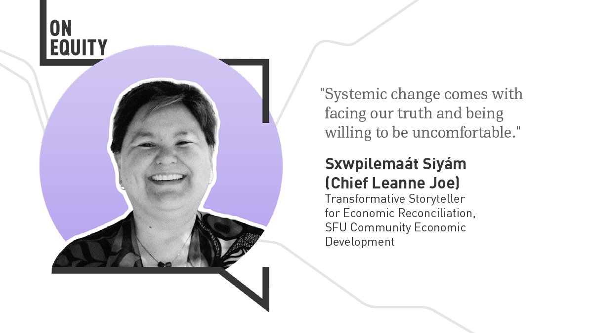 SFUPublicSquare's tweet photo. Sxwpilemaát Siyám (Chief Leanne Joe) is the Transformative Storyteller for Economic Reconciliation of @SFUCED and a member of our #TowardsEquity advisory committee.

Here, she speaks about her work in equity, justice and systemic change: https://t.co/NPwppuneqe | #OnEquity https://t.co/xjfLVYv2pU