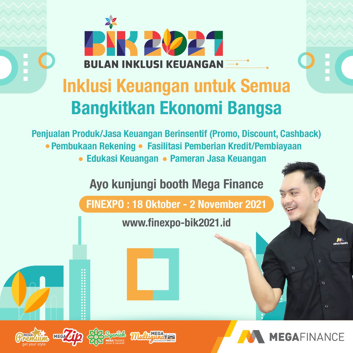 MegaZIP_ID's tweet photo. Yeaay, sebentar lagi FINEEXPO BIK 2021 akan digelar..Pastinya akan ada Mega Finance sebagai salah exhibitor dan nantikan promo menariknya..Catat tanggalnya ya SobatMF, Jangan sampai terlewat…see you there!

#BIK2021 #FINEEXPO #Megafinanceexhibition #virtual #SobatMF https://t.co/er1NhChmj3