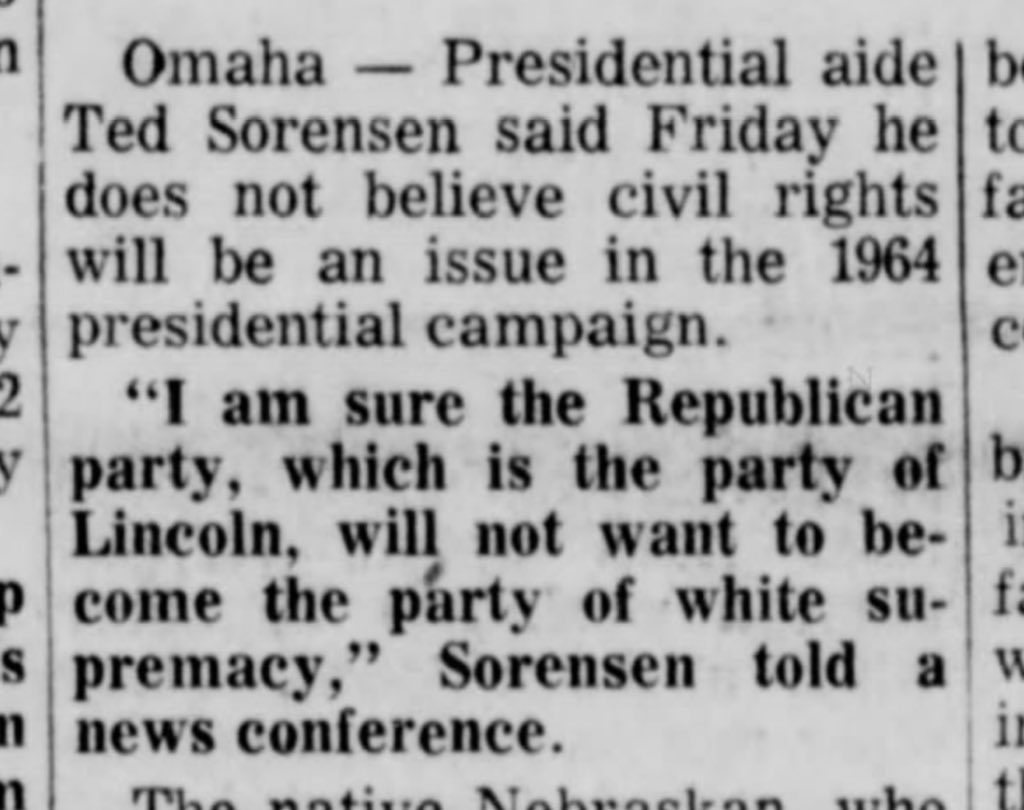 BeschlossDC's tweet photo. Theodore Sorensen predicts in November 1963 that Republicans “will not want to become the party of white supremacy": https://t.co/DDWw2qJf6D