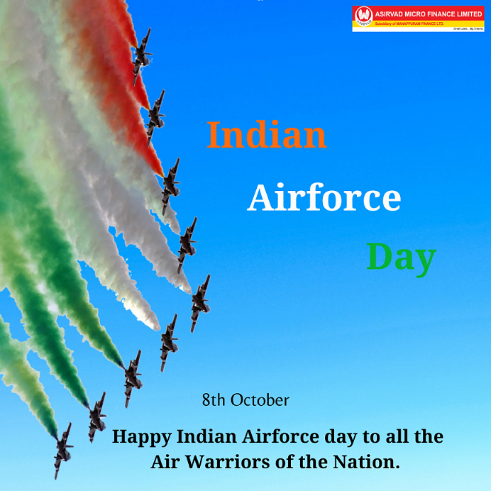 Salute to the prodigious efforts and passion of our protectors. Happy Indian Air Force Day!

#HappyIndianAirForceDay #asirvadmicrofinanceltd #safeindia #mfin #asirvad