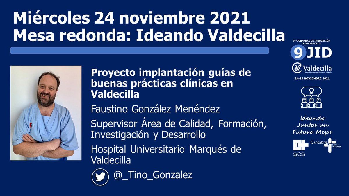 JIyDValdecilla's tweet photo. El próximo 24 de noviembre no te pierdas nuestra Mesa Redonda "Ideando Valdecilla" con la participación de @_Tino_Gonzalez @CohortCantabria y @prada_pj 
#9JIDValdecilla "Ideando juntos un futuro mejor"
Programa Completo⬇️
https://t.co/Byh8LJqIak https://t.co/MD9LzQlkAh