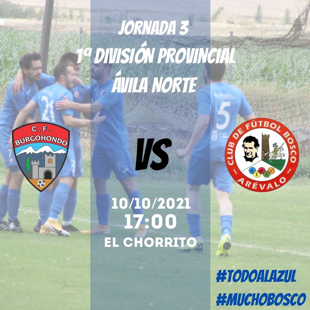 ⚽JORNADA 3: AFICIONADO⚽
📆10 de octubre
🕓17:00
🆚C.F. BURGOHONDO <a href="/CFBurgohondo/">C.F. BURGOHONDO</a> 
🏟EL CHORRITO   
#muchobosco #TodoAlAzul