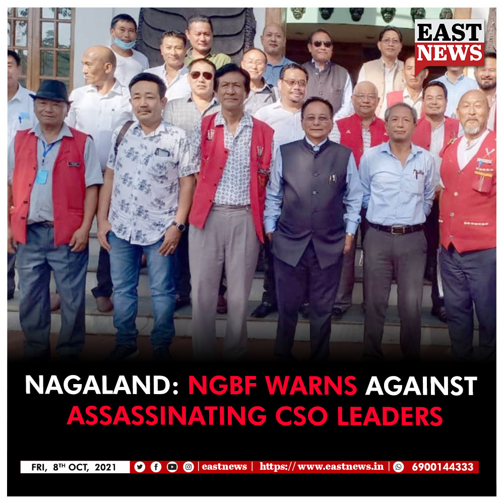 EastNewsin's tweet image. #NagalandGBFederation (NGBF), in what appeared to be a #warning against any attempt to stifle the voice of civil society organisations, has #cautioned all #NagaPoliticalGroups (NPGs) that any attempt on the life of civil society leaders will not be accepted.