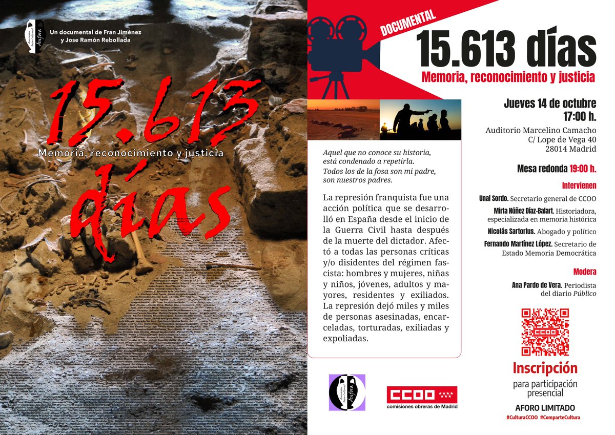 📽️Proyección del documental  "15.613 días. Memoria, reconocimiento y justicia"

📍El 14OCT a las 17h, en el auditorio Marcelino Camacho

Posteriormente habrá un coloquio con:

➕<a href="/UnaiSordo/">Unai Sordo</a> <a href="/ccoo/">Comisiones Obreras</a>
➕Mirta Núnez
➕Nicolás Sartorius <a href="/funalternativas/">Fundación Alternativas</a> 
➕Fernando Martínez <a href="/SE_MemoDemo/">Secretaría de Estado de Memoria Democrática</a>