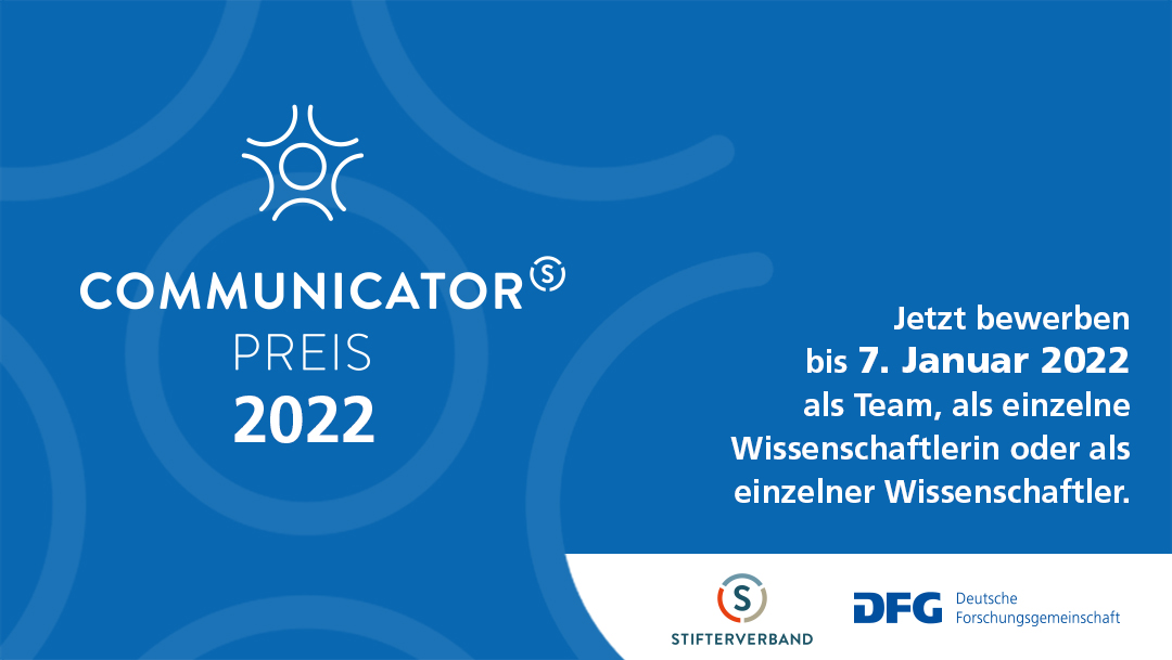 📢Los geht's: Die Bewerbungsphase für den #CommunicatorPreis 2022 startet!📢 @Stifterverband u. #DFG vergeben den mit 50.000 € dotierten Preis an Teams o. einzelne Forschende, die herausragende #Wissenschaftskommunikation machen. Bis 07.01.2022 bewerben 👉dfg.de/foerderung/pro…