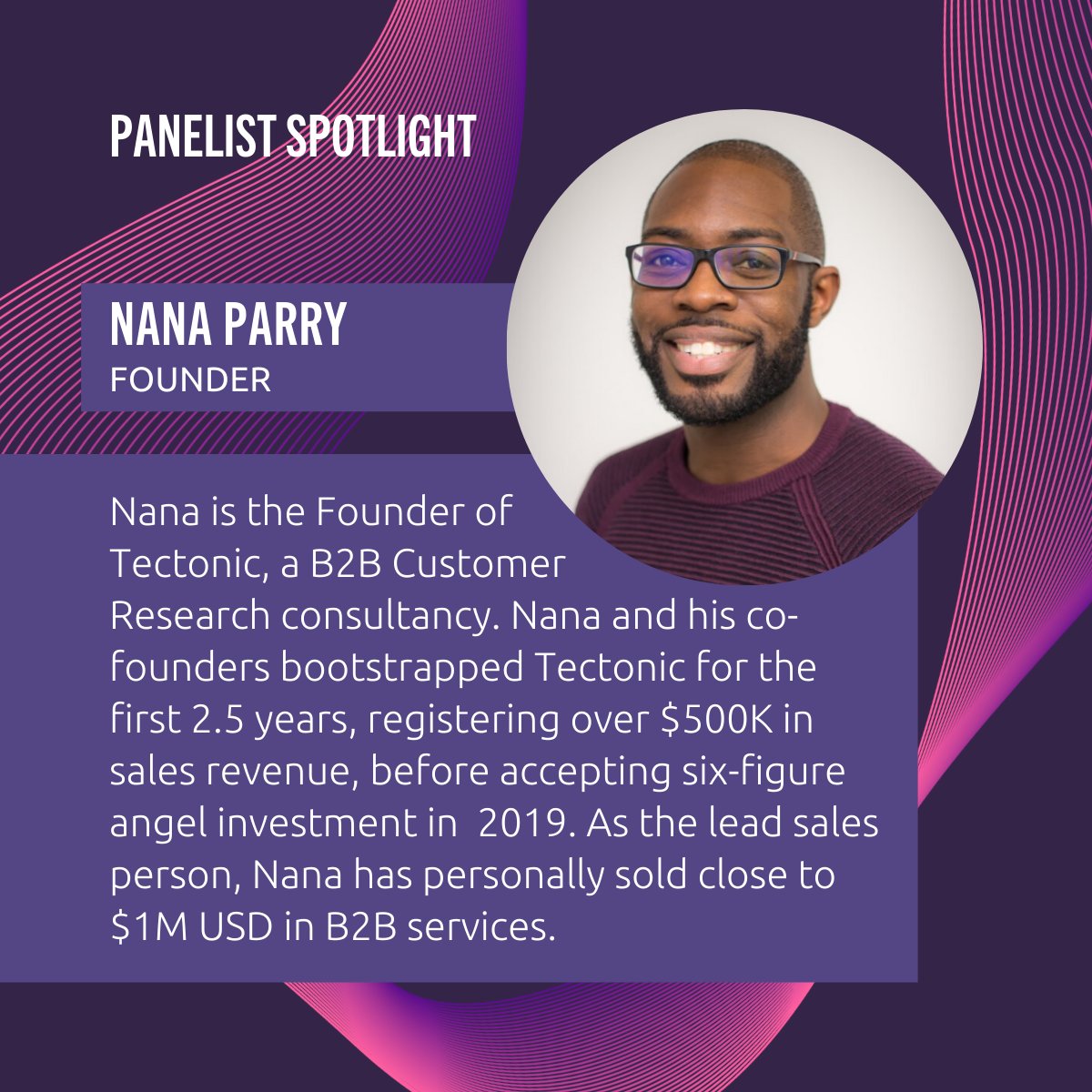 #PanellistSpotlight: Nana Parry, Founder and CEO of the B2B Customer Research consultancy <a href="/Tectoniclondon/">Tectonic ⚡️</a>, will share his insights and experiences of bootstrapping, registering $500K in sales revenue and accepting six-figure investment.

🎟️: bit.ly/2ZF6wVm