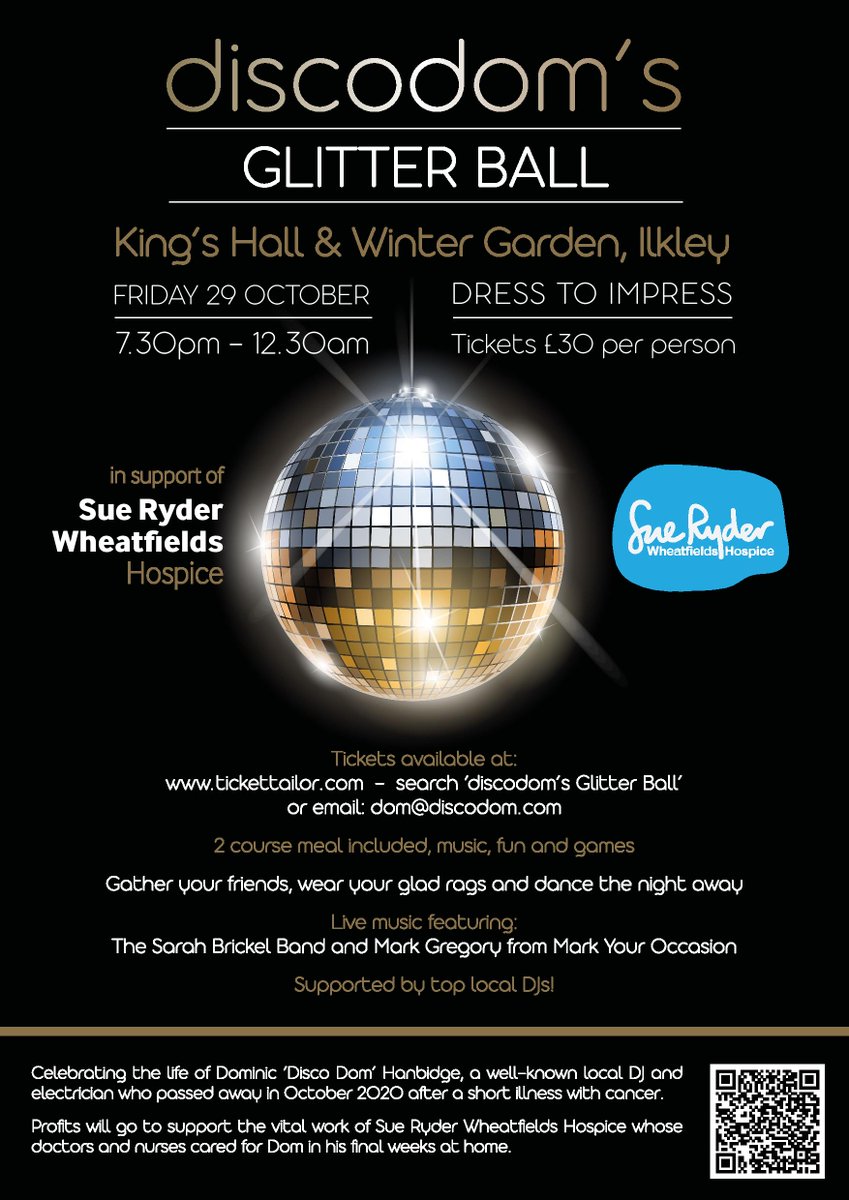 NickJBabb's tweet image. Only 3 weeks to go!
Enjoy Music, Fun and Games at 'discodom's Glitter Ball' at the King's Hall &amp;amp; Winter Garden #Ilkley on Friday 29 Oct.
Tickets available from buytickets.at/discodomsglitt…
or email dom@discodom.com
A fundraiser for @SRWheatfields #SueRyder