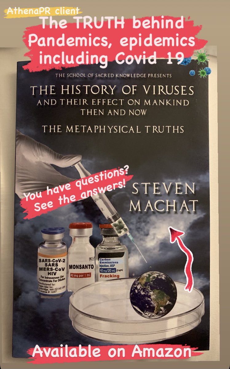 This book gives us the perspective on how these pandemics/epidemics start and the metaphysical tools to fix our world as well as ourselves before it’s too late!   Steven MACHAT.    
*Available on Amazon 
*MACHAT is available for interviews