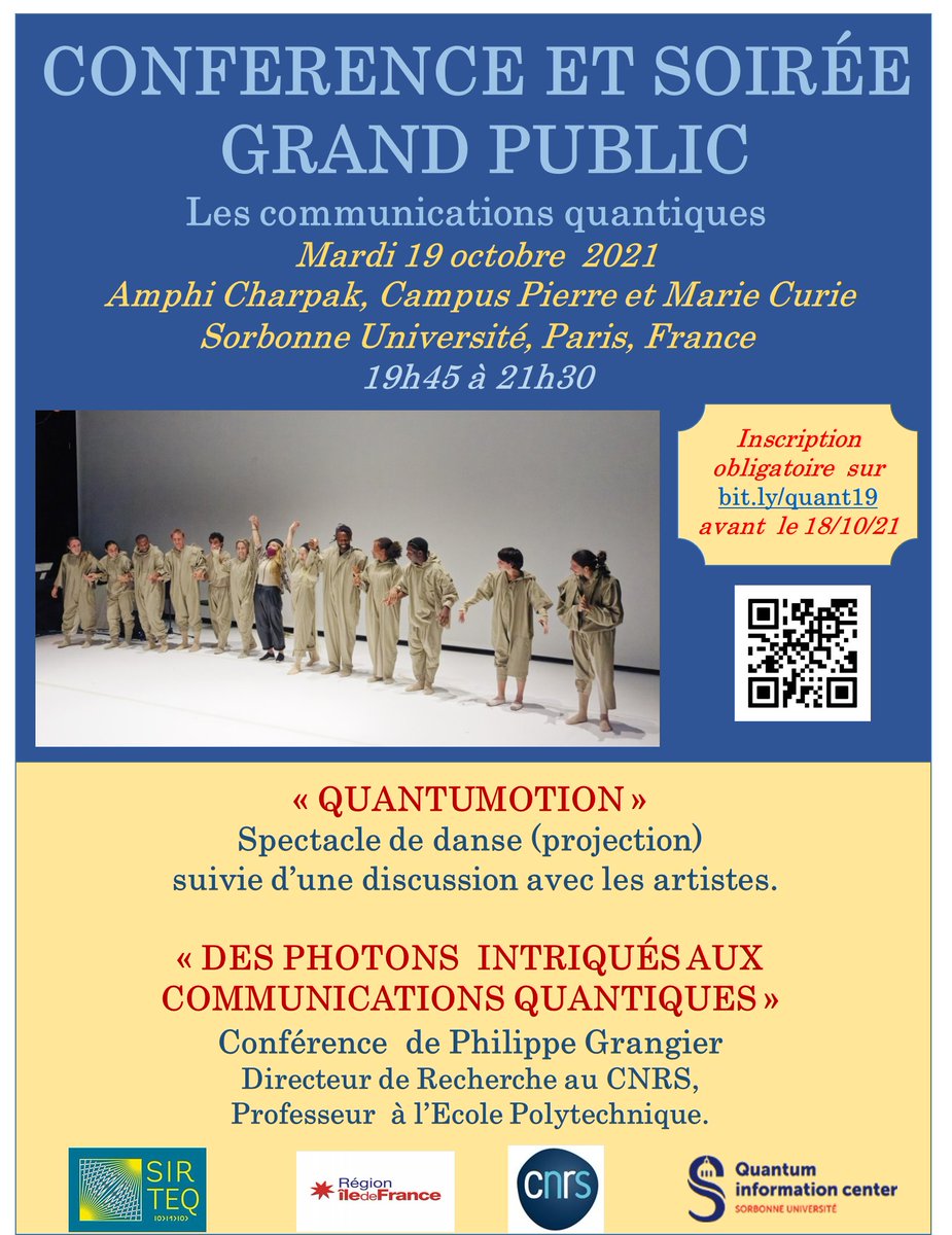 CONFERENCE ET SOIRÉE GRAND PUBLIC
Les communications quantiques
Mardi 19 octobre  2021 
Amphi Charpak, Campus Pierre et Marie Curie 
Sorbonne Université, Paris, France  
19h45 à 21h30