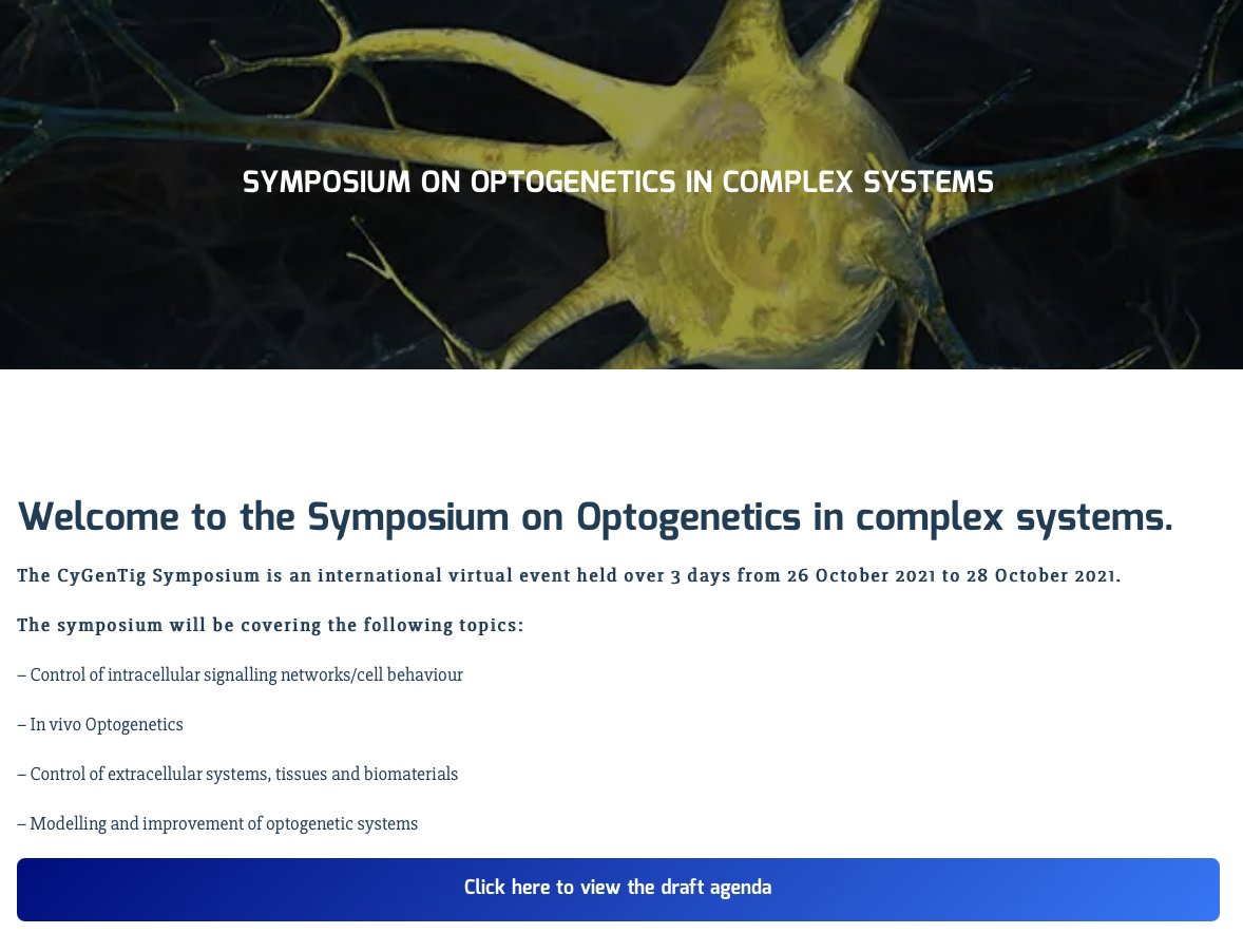 CyGenTiG1's tweet photo. Have you visited the website for our Upcoming Symposium on Optogenetics in complex systems? 

Learn more about the event and the speakers &amp; REGISTER here👇
https://t.co/oxntMx1EDr https://t.co/ih6ysita1s