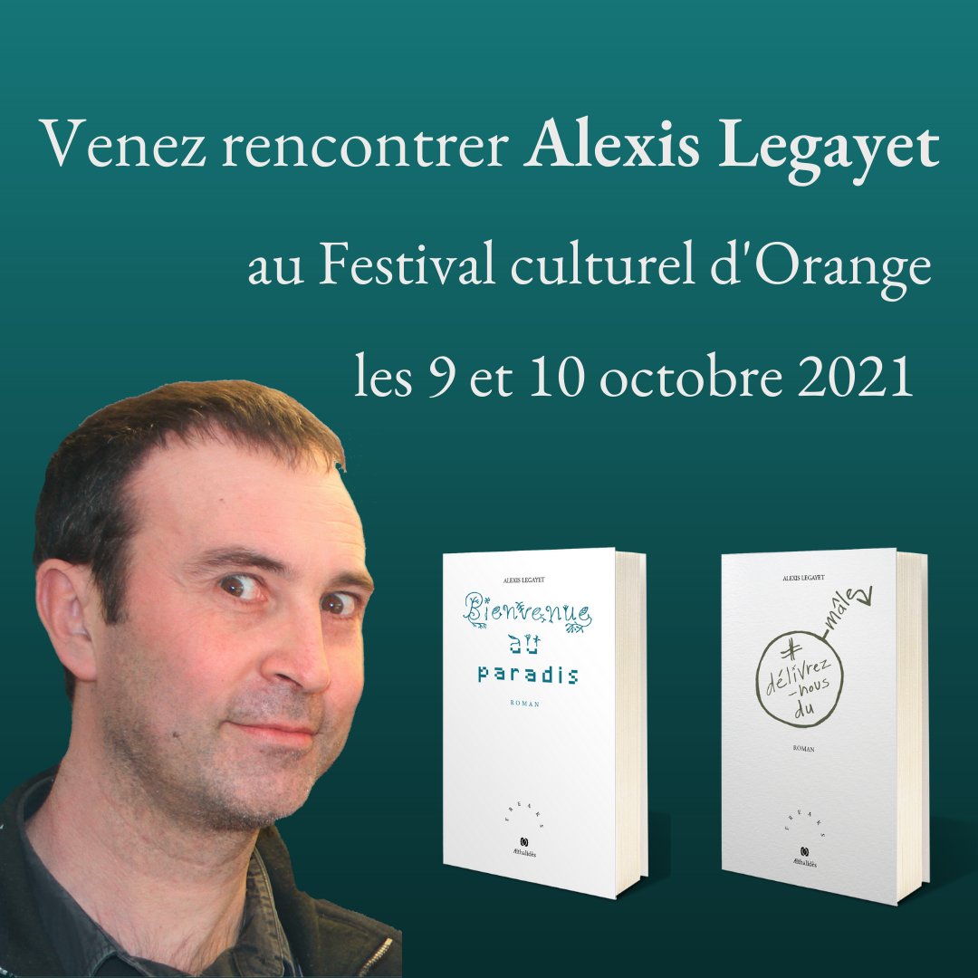 Il vous a fait rire, grincer des dents, ému, réfléchir avec « Bienvenue au paradis »  et sa comédie estivale « Délivrez-nous du mâle ».
Que diriez-vous d'aller à la rencontre de Alexis Legayet les 9 et 10 octobre au Festival Culturel d'Orange ? 
#freaks #salonlitteraire #dedicace
