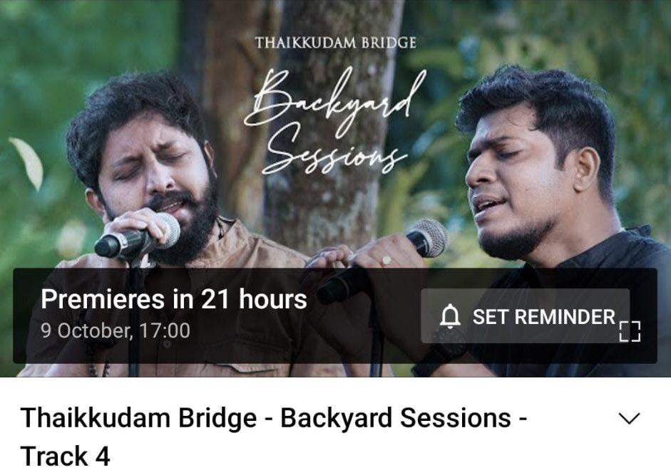 thaikudambridge's tweet photo. Next Thaikkudam Bridge Backyard Sessions release
October 9 | Saturday | 5PM IST 

Premiere is set, let’s watch together. 
https://t.co/GYM4BfZ19F

@WonderwallMedi1 
#backyardsessions #newrelease #thaikkudambridge #bethebridge https://t.co/Trzuia7O77