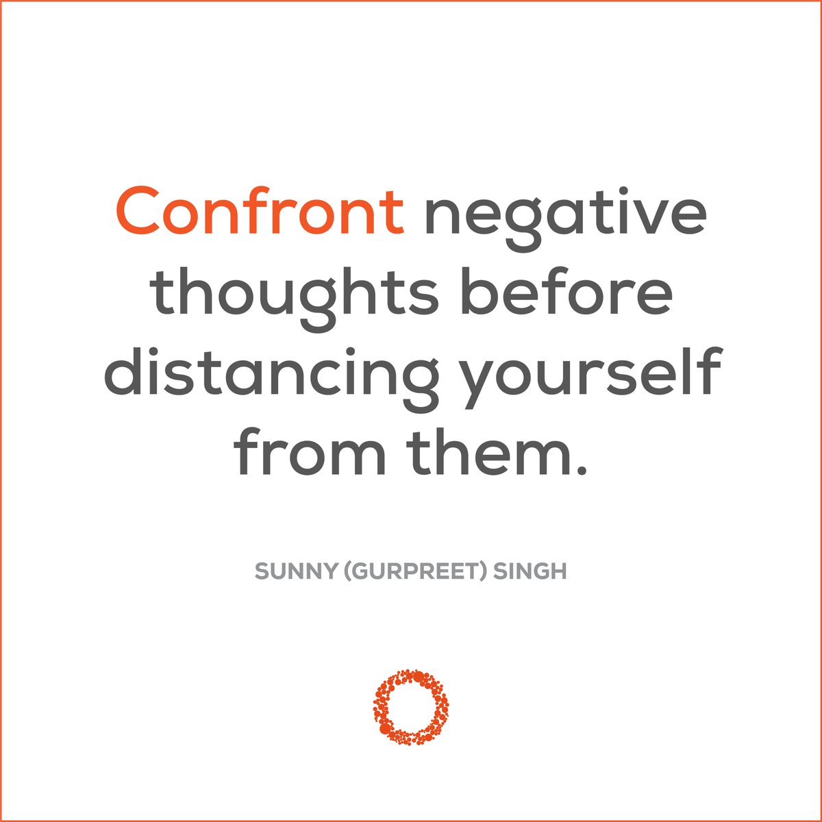 SunnySingh's tweet photo. #Confront negative #thoughts before distancing yourself from them. 

#wholisticwellbeing #wellness #wellbeing #thoughts 

@RoundGlass_ 
@RgFoundation1 https://t.co/cnil9cDIwV