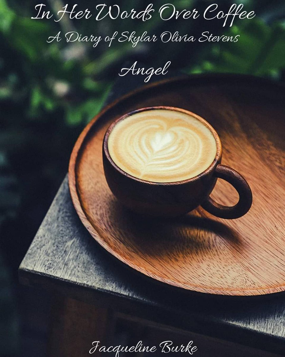 jburkeauthor's tweet photo. AVAILABLE TO PURCHASE! 
"In Her Words Over Coffee - A Diary of Skylar Olivia Stevens - Angel" is now available to purchase on Amazon!  Journal 2 of the series is now available as well!
Click the link to BUY!
Novel:
https://t.co/9xoHuQYRAe...
Journal:
https://t.co/9xoHuQYRAe... https://t.co/nQttHG5402