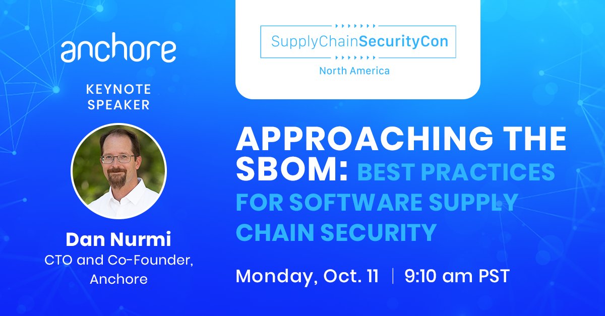 anchore's tweet photo. In just a few days our CTO @dannurmi is giving the keynote at #SupplyChainSecurityCon at @KubeCon_ . Join him Oct 11 at 9:10 am PT as he kicks off the conference and talks #SBOM best practices:  https://t.co/mPUOoyCI2W #KubeCon #CNCF https://t.co/pOi7pmpEsu