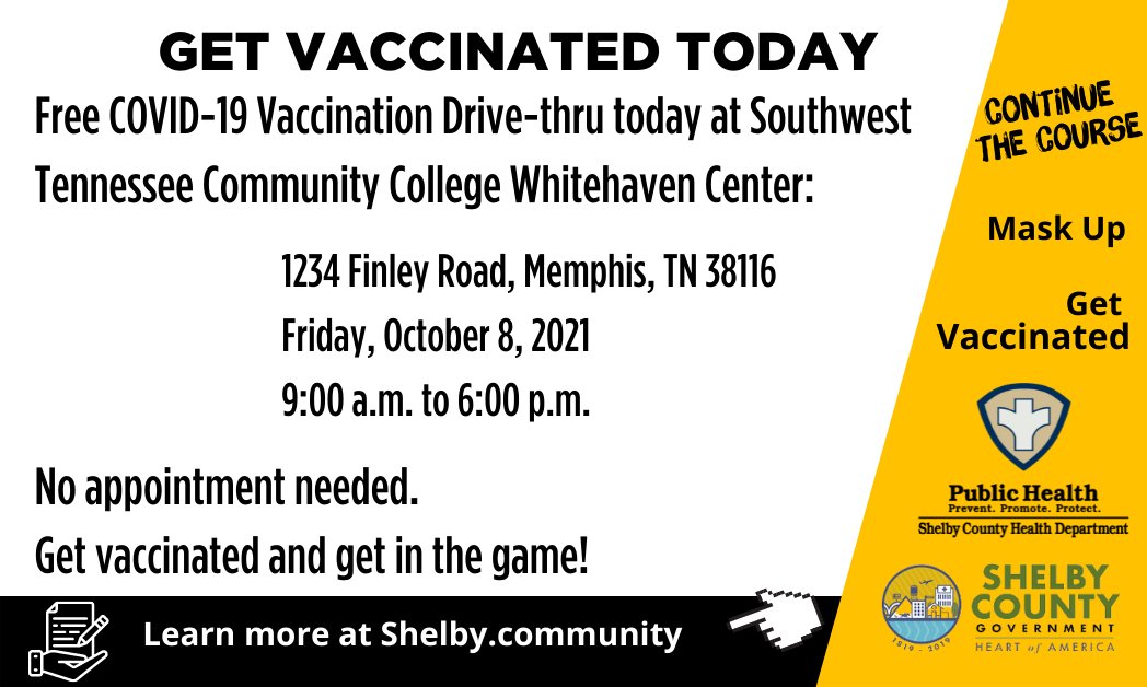 ShelbyTNHealth's tweet photo. COVID-19 1st, 2nd and 3rd Pfizer vaccinations available today, 9am to 6pm at Southwest Tennessee Community College Whitehaven Center, 1234 Finley Road. No appointment needed. #GetVaccinated #OurBestShot https://t.co/5GHoLBXeTY