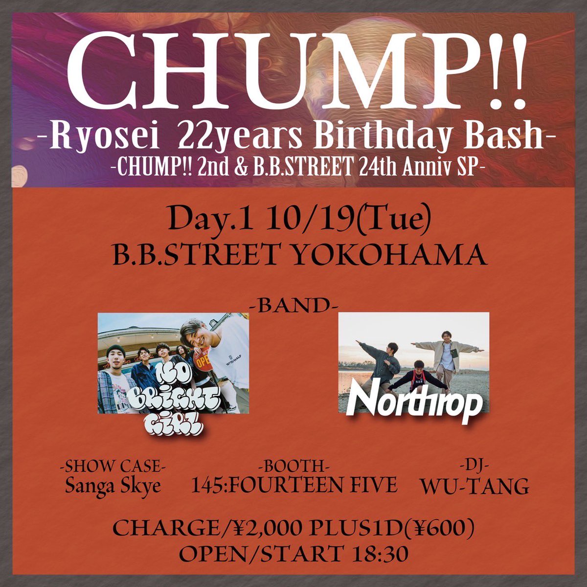 145_ff's tweet photo. 🏠久々出店🏠
10/19×20(tue/wed)
横浜B.B.STREET
"CHUMP!!"
-Ryosei 22years Birthday Bash-
-CHUMP!! 2nd &B.B.24thAnniv SP -
Change/¥2,000+1d(¥600)
Open/Start 18:30
リョッセイさん🐶の誕生日をお祝いしようぜ〜☆☆
#145ff はセールしますぜ🌟
予約はDMにてどうぞ!💌 https://t.co/E48YpS7dyF