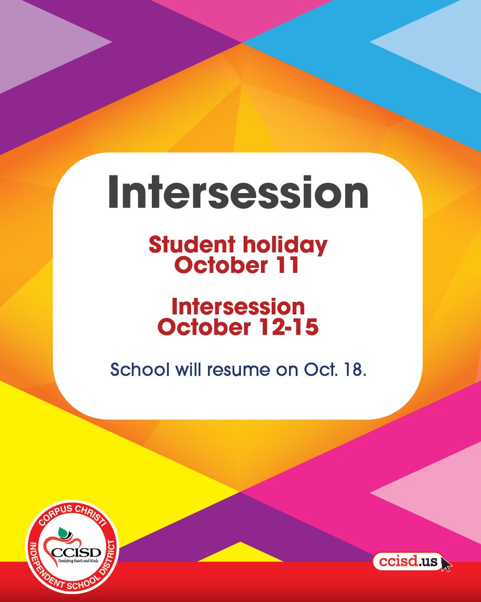 Good morning CCISD families! ☀️

A friendly reminder: 
Monday is a student holiday, and Intersession is from Oct. 12 - 15. 

School resumes Oct. 18.