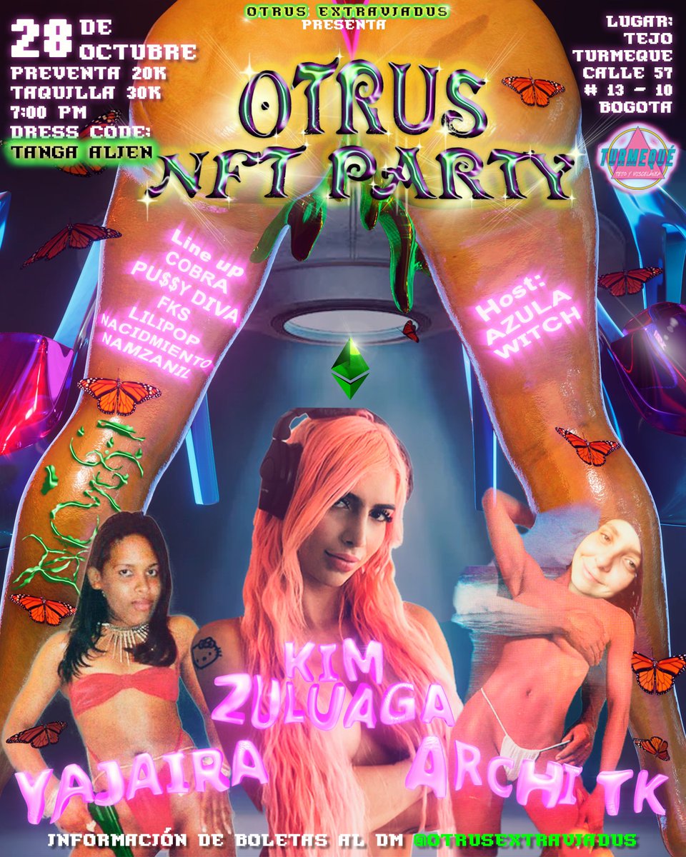 OExtraviadus's tweet photo. BOGOTÁ Este 🎃28 DE OCTUBRE👽tendremos nuestra mega party 🎊 con motivo del lanzamiento de #nftgallery 
Acompañadxs de las cyber_gatas más finas
Kim Zualuaga 🔥
Yajaira kardashian 💦
Cobra b2b pv$$y diva de House of tupamaras 🧚🏽‍♀️🧚🏽‍♀️
Fks b2b nacid.miento 👽🛸
Namzanil 
Lilipop https://t.co/HnxUYhB7S0