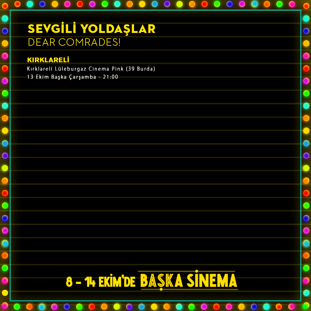 SEVGİLİ YOLDAŞLAR / DEAR COMRADES, 13 Ekim #BaşkaÇarşamba'da! <a href="/luleburgazST/">luleburgazsinematop.</a>