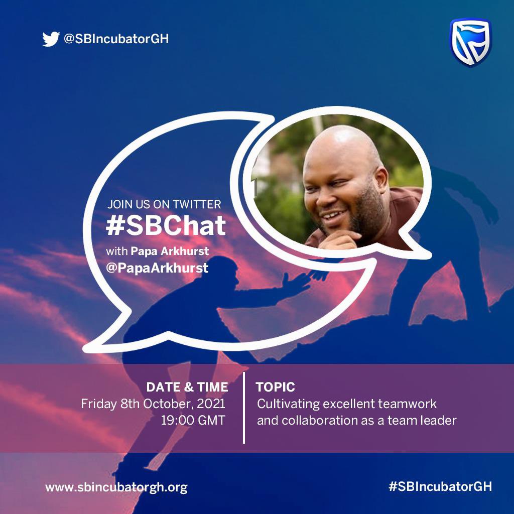 SBIncubatorGH's tweet photo. Join us on #SBChat at 19:00GMT, Today 8th October, with our seasoned guest Papa Arkhurst( @PapaArkhurst ) as we discuss the importance of cultivating excellent teamwork and collaboration as a team leader within your organization . https://t.co/8sBMKaQ0fX