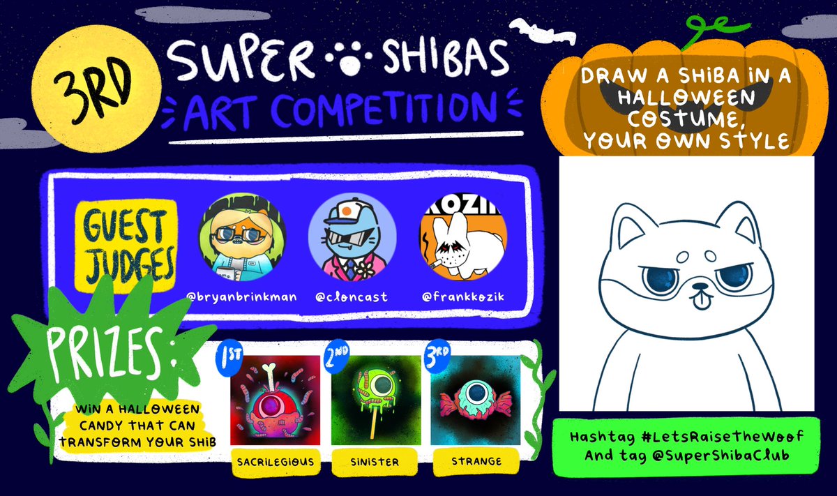 LaughAndBelly's tweet photo. 💀HALLOWEEN ART COMPETITION👻

⏰ENDS ON 20TH OCTOBER 2021.⏰

🧿PRIZES:

1st place: 1x SACRILEGIOUS CANDY EYE

2nd place: 1x SINISTER EYELLIPOP

3rd place: 1x STRANGE SWEETEYE

⚠️Submit on Twitter ONLY. Public PROFILES ONLY! Hashtag #LetsRaiseTheWoof and Tag @SuperShibaClub !⚠️ https://t.co/NOwtsbX1tz
