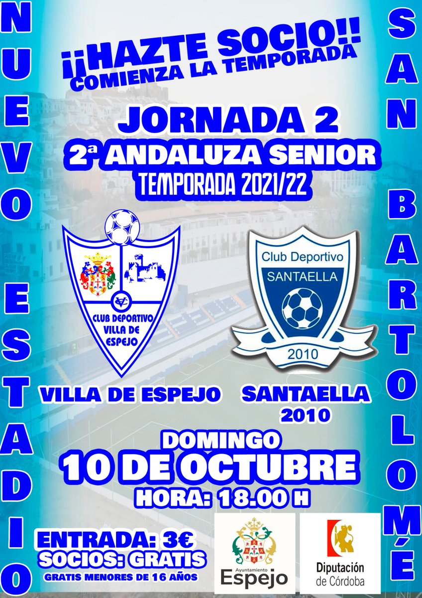 CDVilladeEspej1's tweet photo. 📣VUELVE EL FUTBOL AL NUEVO ESTADIO SAN BARTOLOMÉ

Después de comenzar el campeonato de liga con una victoria, llega el segundo partido de la temporada.

🏆 2ª Andaluza Senior Córdoba.
⚽️ SANTAELLA 2010.
🏟 NUEVO ESTADIO SAN BARTOLOMÉ.
📅 Domingo 10 de Octubre.
⏰ 18:00. https://t.co/HA69n8YWlk