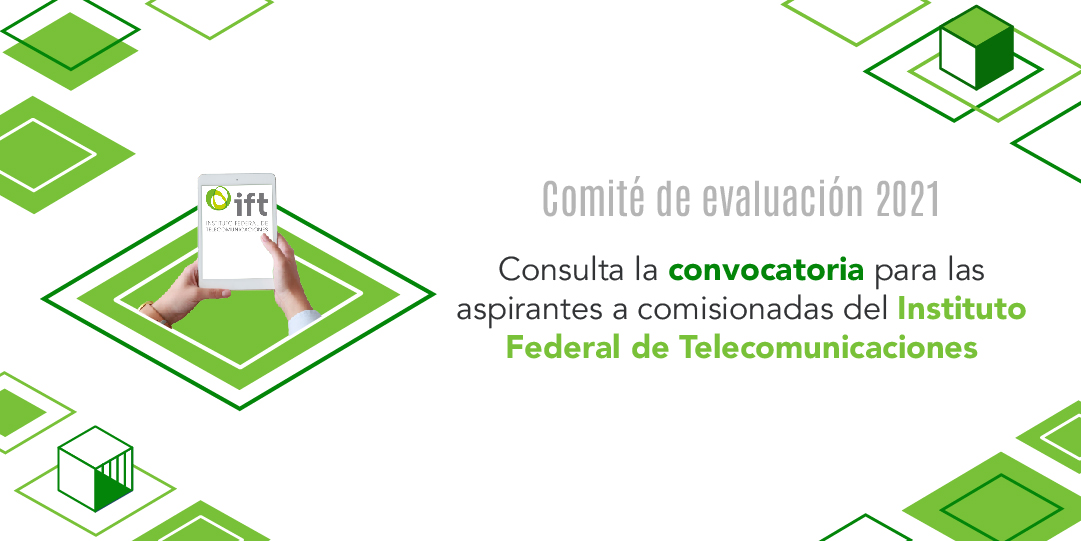 cmtevalua's tweet photo. Participa en el procedimiento de selección de aspirantes a ocupar el órgano de gobierno del @IFT_MX. Consulta las bases en: https://t.co/tETH4fteSe https://t.co/sGjrERch5n