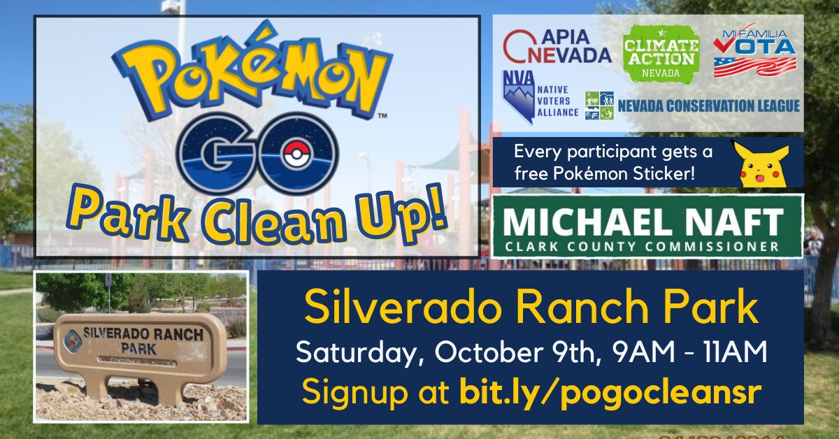 NV Conservation League (@nvconservation) on Twitter photo We are bringing our community together with our Pokémon Go themed park clean up!
Join NCL, <a href="/OneAPIANevada/">One APIA Nevada</a>, <a href="/nva_nevada/">Native Voter Alliance Nevada</a>, <a href="/MiFamiliaVota/">Mi Familia Vota</a>, <a href="/ClimateNv/">ClimateActionNV</a> and Commissioner <a href="/MichaelNaft/">Michael Naft</a> at Silverado Ranch Park this Sat at 9am to do some good while having fun. mobilize.us/oneapianevada/… We are bringing our community together with our Pokémon Go themed park clean up!
Join NCL, <a href="/OneAPIANevada/">One APIA Nevada</a>, <a href="/nva_nevada/">Native Voter Alliance Nevada</a>, <a href="/MiFamiliaVota/">Mi Familia Vota</a>, <a href="/ClimateNv/">ClimateActionNV</a> and Commissioner <a href="/MichaelNaft/">Michael Naft</a> at Silverado Ranch Park this Sat at 9am to do some good while having fun. mobilize.us/oneapianevada/…