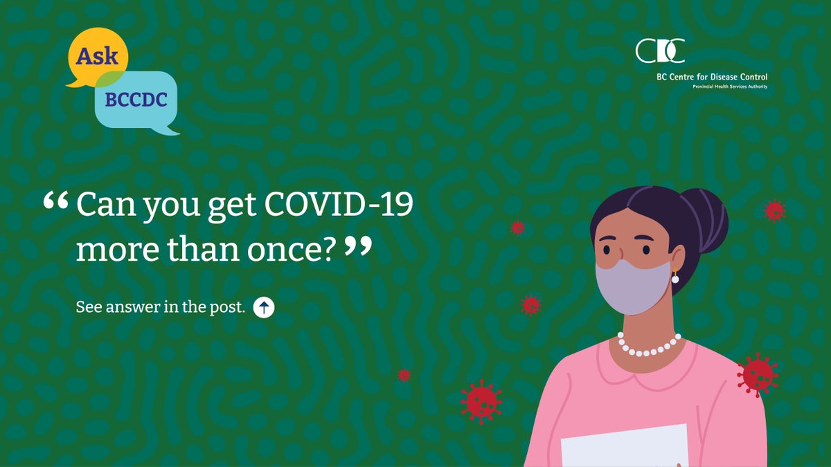 CDCofBC's tweet photo. A: You can get infected with COVID-19 more than once. Getting vaccinated is the best way to protect yourself from a serious case of COVID-19.

🙋Visit https://t.co/9PkV9rtotu to suggest a general question about #COVID19 or vaccines. #AskBCCDC https://t.co/Z870ZMPJAd
