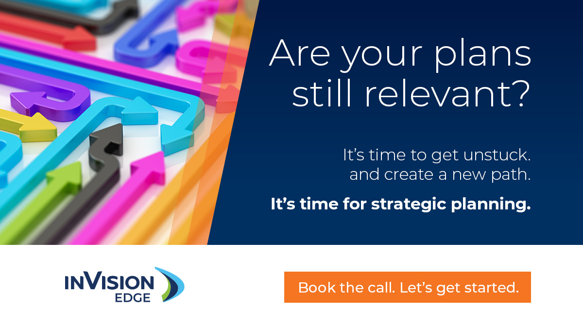 Are your strategic plans still relevant? You know, the plan before everything changed? It’s time to get unstuck. It’s time to strategize.

Book the call. Let’s get started. invisionedge.com/strategic-plan…

#strategicplanning