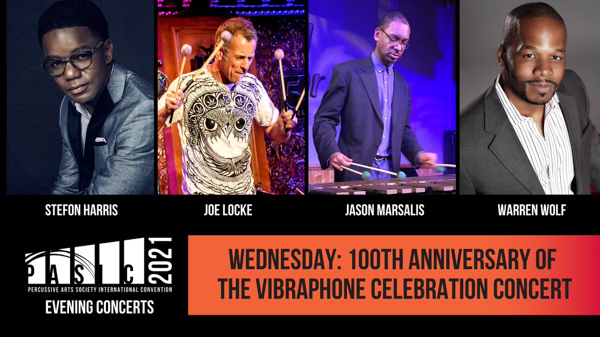 PercussiveArts's tweet photo. It's TIME! #PASIC2021 EVENING CONCERT ANNOUNCEMENT 1/4 — WEDNESDAY 11/10: 100th Anniversary of the Vibraphone Celebration Concert featuring Stefon Harris, Joe Locke, Jason Marsalis, Warren Wolf. https://t.co/PTUjN78b1s 🔥... @joelockecom @stefonharris @warrenwolf1 @JasonMarsalis https://t.co/J1HICVW01r