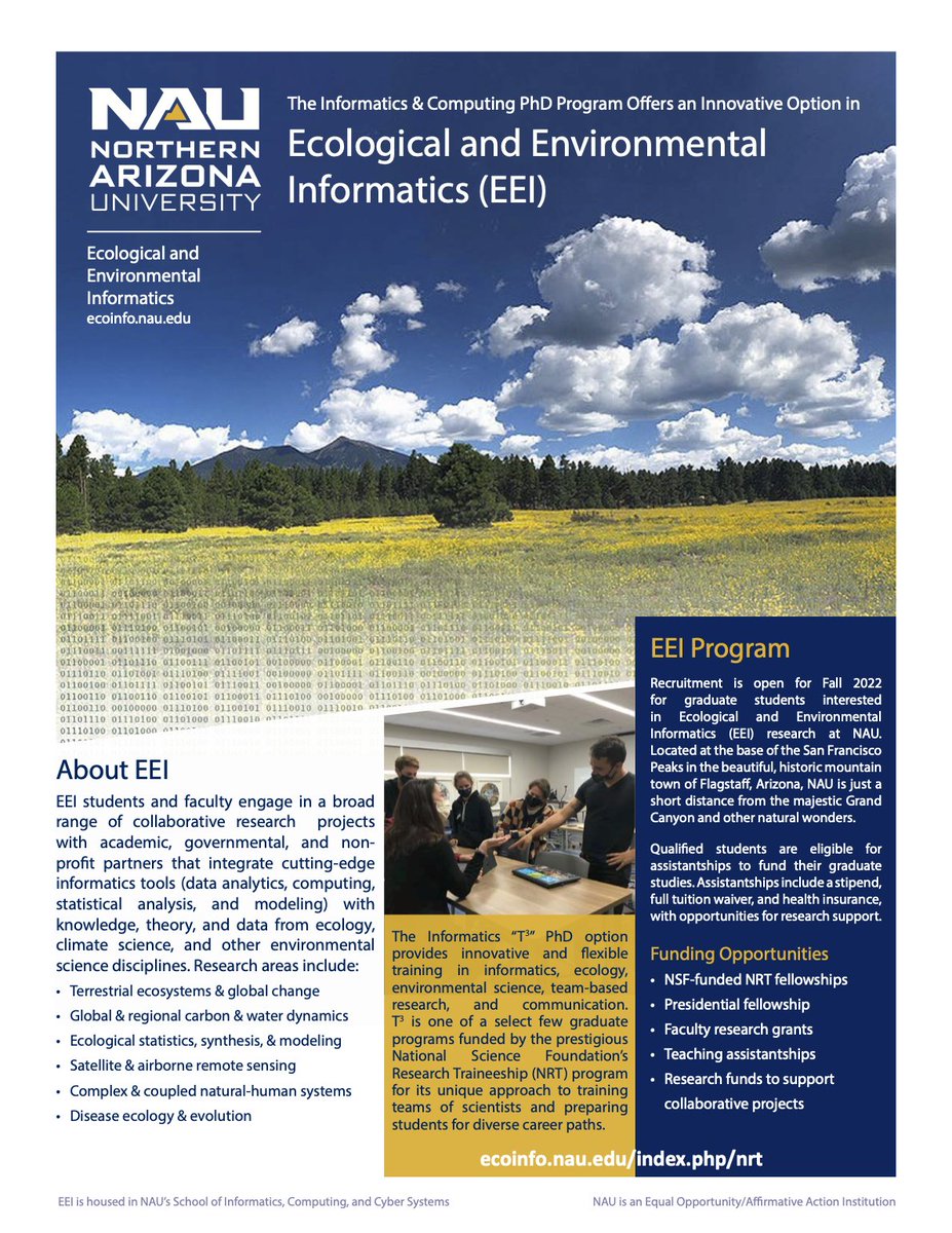 PhD Fellowships now available! Northern Arizona University’s PhD program in Ecological and Environmental Informatics integrates informatics (data science, computing, modeling), ecology, environmental and climate science to address global issues. Apply today!