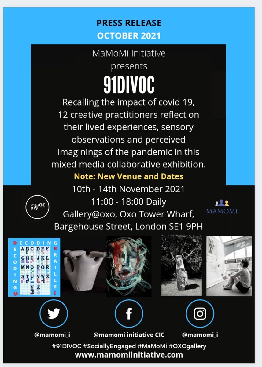 mamomi_i's tweet photo. ANNOUNCING!
NEW VENUE AND DATES.
91DIVOC Exhibition.
Venue: Gallery@Oxo
Date: 10th to 14th November 2021
Time: 11:00 to 18:00 Daily
#91Divoc #OxoGallery #SociallyEngaged #exhibition #London #MaMoMi https://t.co/lKCgCaPhWP