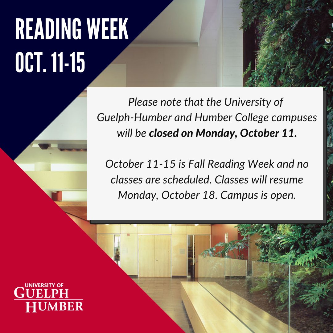 Wishing all of our #UofGH community a happy and safe long weekend and a wonderful reading week Oct. 11-15. Classes will resume on Monday, Oct. 18.