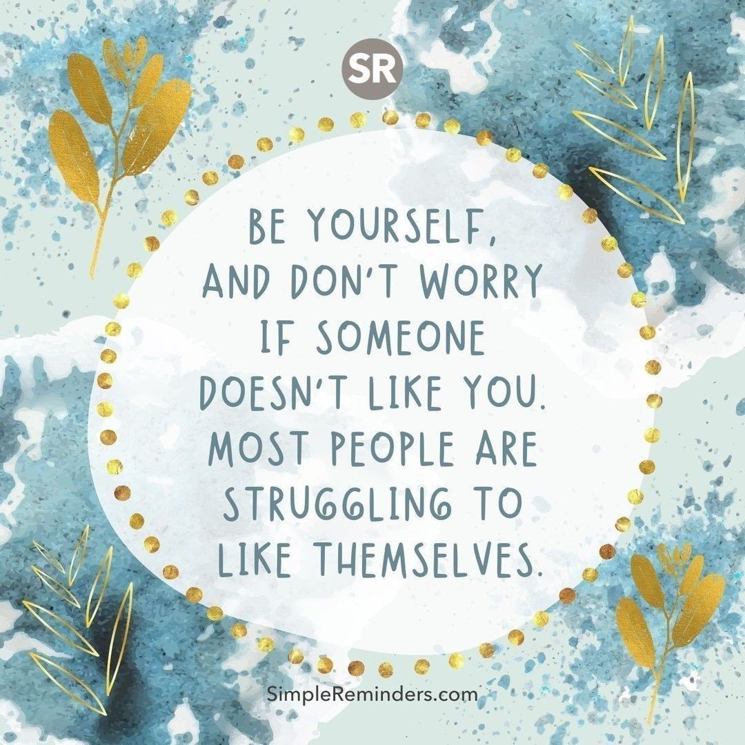 McGill Media (@gomcgillmedia) on Twitter photo Be yourself, and don't worry if someone doesn't like you. Most people are struggling to like themselves.
<a href="/SimpleReminders/">Simple Reminders</a> <a href="/BryantMcGill/">Bryant McGill</a> <a href="/JenniMcGill_/">Jenni Young McGill</a>
#simplereminders #quotes #quoteoftheday #life #positivewords #positivethinking #inspirationalquote #motivationalquotes #life Be yourself, and don't worry if someone doesn't like you. Most people are struggling to like themselves.
<a href="/SimpleReminders/">Simple Reminders</a> <a href="/BryantMcGill/">Bryant McGill</a> <a href="/JenniMcGill_/">Jenni Young McGill</a>
#simplereminders #quotes #quoteoftheday #life #positivewords #positivethinking #inspirationalquote #motivationalquotes #life