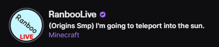 RanbooUpdates's tweet photo. Ranboo updated the stream title! :D

"(Origins Smp) I'm going to teleport into the sun." https://t.co/H6uJYVdJUf