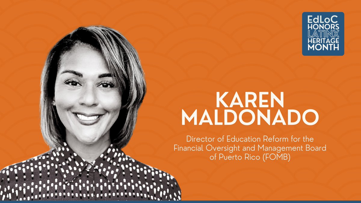 WeAreEdLoC's tweet photo. In honor of LatinX Heritage Month, we're proud to honor the contributions, culture, and resilience of Latinx communities and our Latinx members. 

Today, we honor Karen Maldonado, the Director of Education Reform for the Financial Oversight and Management Board of Puerto Rico. https://t.co/rDSUwOkekS