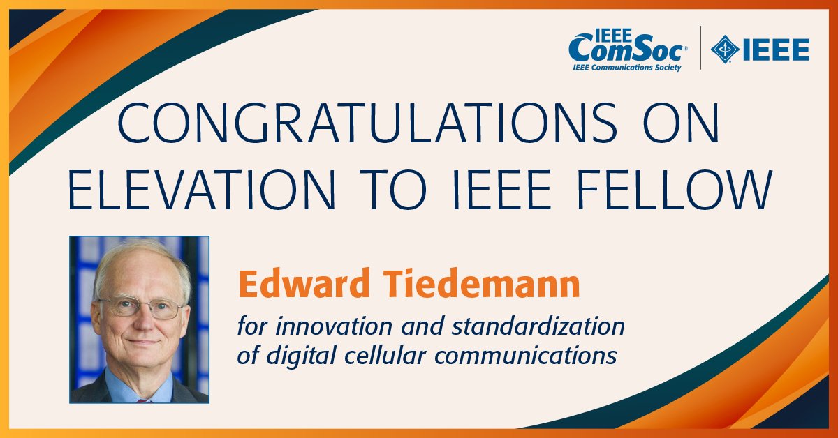 ComSoc's tweet photo. Warmest congratulations to Edward Tiedemann @Qualcomm_Tech upon his distinction as an @IEEEorg Fellow for innovation and standardization of #digital
#cellularcommunications. #IEEEFellow #EdwardTiedemann https://t.co/8yM5xFc4rt